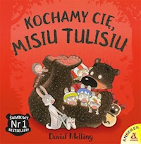 Kochamy cię Misiu Tulisiu - Melling David - książka