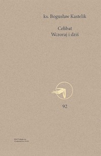 Celibat Wczoraj i dziś - Kastelik Bogusław - książka