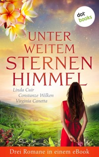 Unter weitem Sternenhimmel: Drei Romane in einem eBook - Linda Cuir - ebook