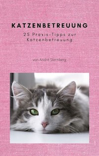 Katzenbetreuung - Andre Sternberg - ebook