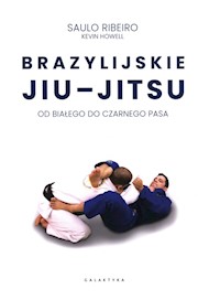 Brazylijskie Jiu-Jitsu - Ribeiro Saulo, Howell Kevin - książka