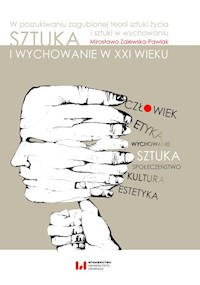 Sztuka i wychowanie w XXI wieku - Mirosława Zalewska-Pawlak - książka