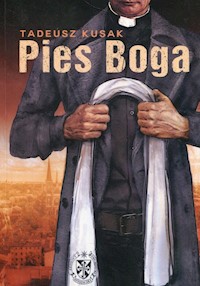 Pies Boga - Kusak Tadeusz - książka