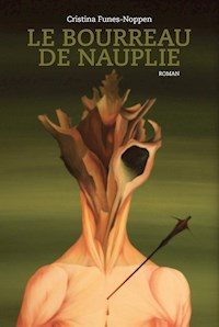 Le bourreau de Nauplie - Cristina Funes-Noppen - ebook