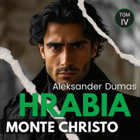 Hrabia Monte Christo. Tom czwarty - Aleksander Dumas - audiobook