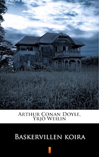 Baskervillen koira - Arthur Conan Doyle - ebook