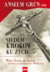Siedem kroków ku życiu - Grun Anselm - książka