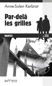 Par-delà les grilles - Anne-Solen Kerbrat - ebook