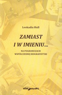 Zamiast i w imieniu - Hull Leokadia - książka