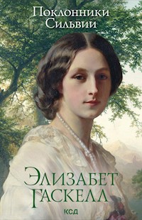 Поклонники Сильвии - Элизабет Гаскелл - ebook