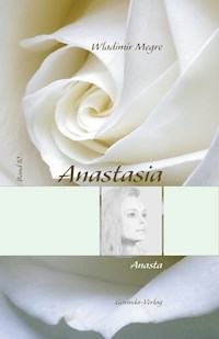 Anastasia, Band 10: Anasta - Wladimir Megre - ebook