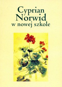 Cyprian Norwid w nowej szkole -  - książka