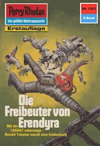 Perry Rhodan 1263: Die Freibeuter von Erendyra - Peter Griese - ebook