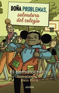 Doña Problemas, salvadora del cole - El Hematocrítico - ebook