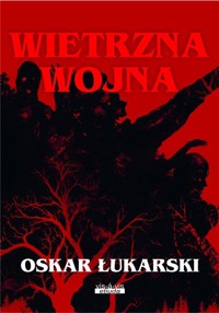 Wietrzna wojna - Oskar Łukarski - książka