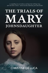 The Trials of Mary Johnsdaughter - Christine De Luca - ebook