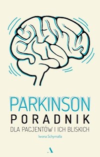 Parkinson Poradnik dla pacjentów i ich bliskich - Schymalla Iwona - książka
