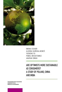 Are Optimists More Sustainable as Consumers? - Singh Anupam, Brzustewicz Paweł, Fu Yusheng, Escher Iwona, Glińska-Neweś Aldona - książka