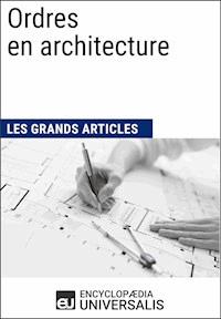 Ordres en architecture - Encyclopaedia Universalis - ebook