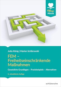 FEM - Freiheitseinschränkende Maßnahmen - Jutta König - ebook