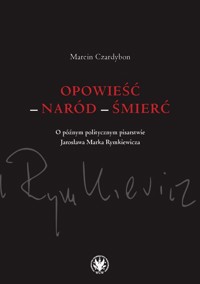 Opowieść - naród - śmierć. - Czardybon Marcin - książka