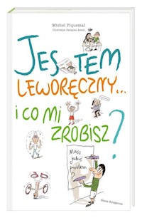 Jestem leworęczny… i co mi zrobisz? - Piquemal Michel - książka