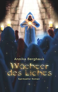 Wächter des Lichts - Annika Berghaus - ebook