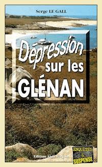 Dépression sur les Glénan - Serge Le Gall - ebook