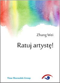 Ratuj artystę! - Wei Zhang - książka