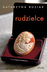 Rudzielce - Katarzyna Buziak - ebook