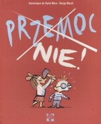 Przemoc nie! - Serge Bloch; Dominique de Saint Mars - ebook