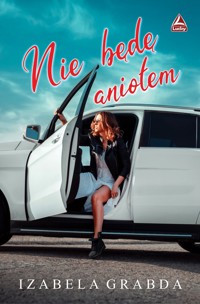 Nie będę aniołem - Izabela Grabda - książka