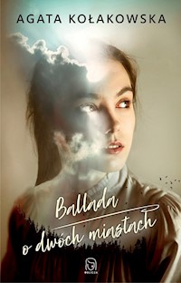 Ballada o dwóch miastach - Agata Kołakowska - ebook