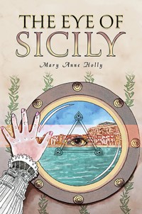 The Eye of Sicily - Mary Anne Holly - ebook