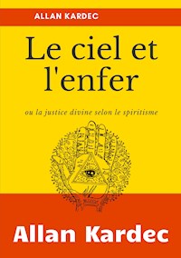 Le Ciel et L'Enfer - Kardec Allan - ebook