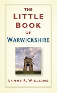 The Little Book of Warwickshire - Lynne Williams - ebook