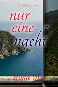 Nur eine Nacht (Eine Veranda am Meer – Band 4) - Sophie Love - ebook