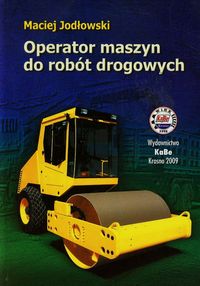 Operator maszyn do robót drogowych - Jodłowski Maciej - książka