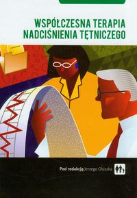 Współczesna terapia nadciśnienia tętniczego -  - książka