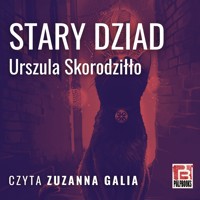 Stary dziad - Urszula Skorodziłło - audiobook