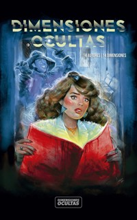 Antología Dimensiones Ocultas - Autores varios - ebook