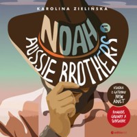 Noah. Aussie Brothers #1 - Zielińska Karolina - ebook + audiobook + książka