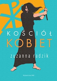 Kościół kobiet - Zuzanna Radzik - książka