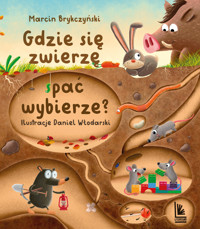Gdzie się zwierzę spać wybierze? - Marcin Brykczyński, Daniel Włodarski (ilustr.) - książka