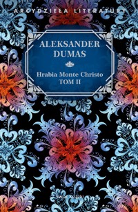 Hrabia Monte Christo. Tom 2 - Aleksander Dumas - ebook + książka