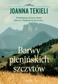 Barwy pienińskich szczytów - Joanna Tekieli - ebook + audiobook