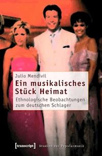 Ein musikalisches Stück Heimat - Julio Mendívil - ebook