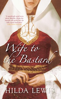Wife to the Bastard - Hilda Lewis - ebook