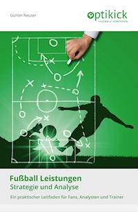 Fußball Leistungen - Günter Neuser - ebook