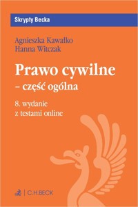 Prawo cywilne - część ogólna z testami online - Kawałko Agnieszka, Witczak Hanna - książka